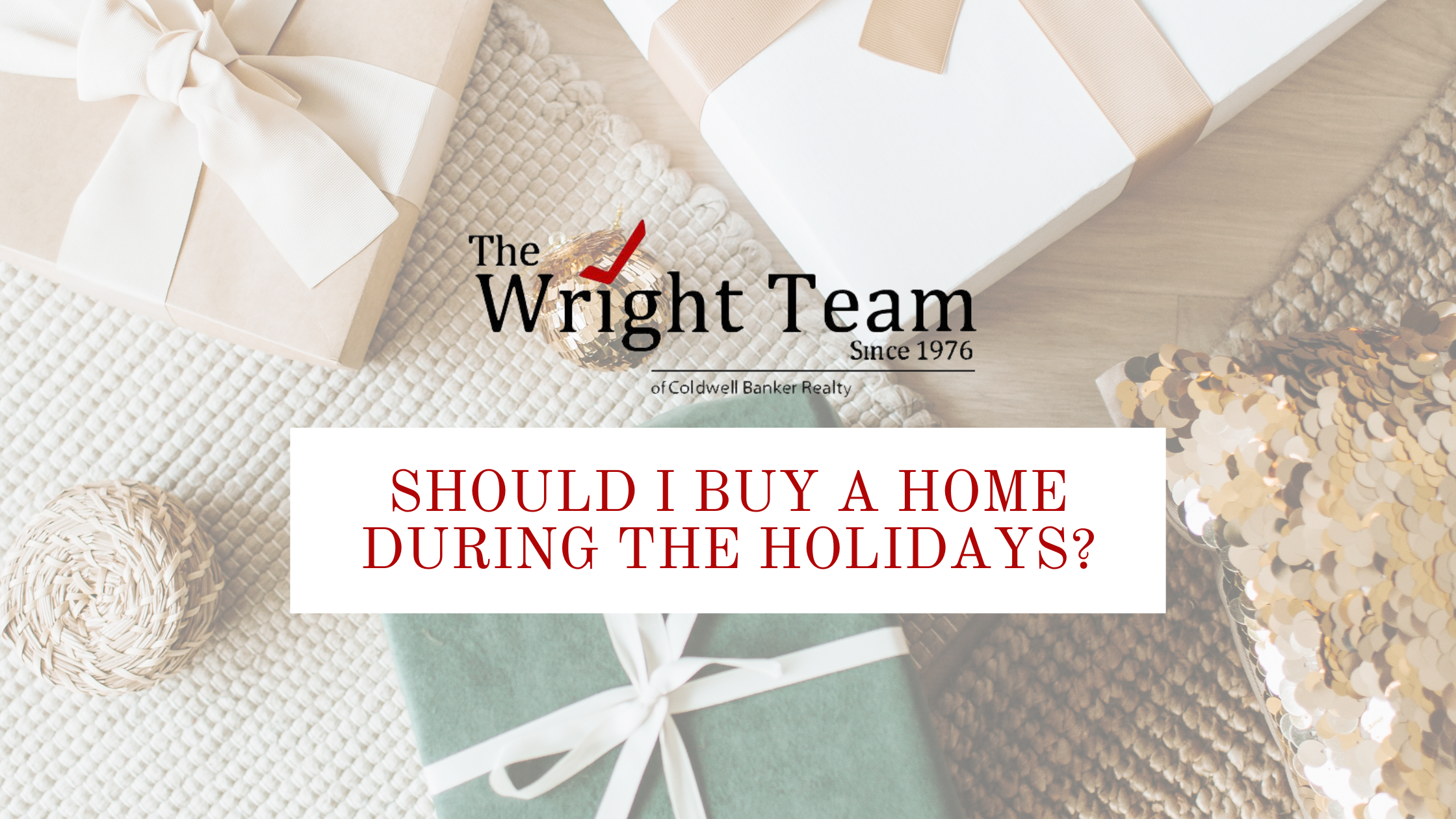 Should I buy a home during the Holidays?